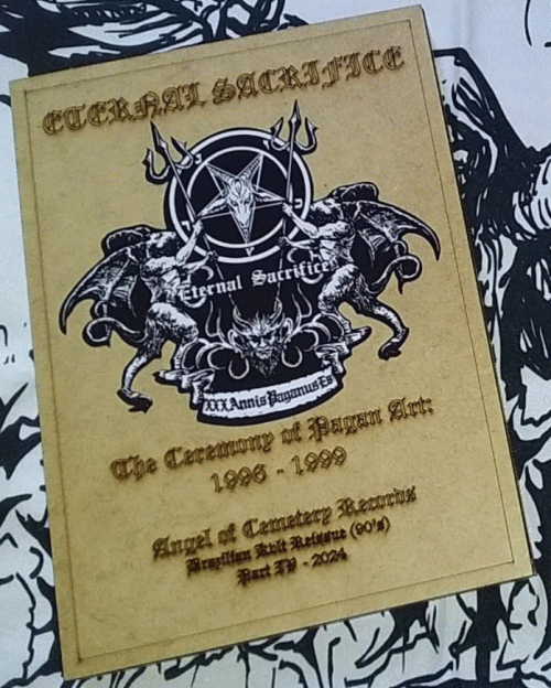 Eternal Sacrifice : The Ceremony of Pagan Arts 1996 - 1999